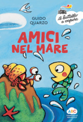 Amici nel mare. Ediz. a colori