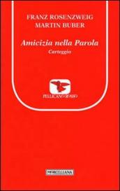 Amicizia nella Parola. Carteggio