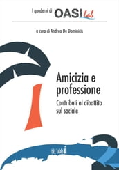 Amicizia e Professione.