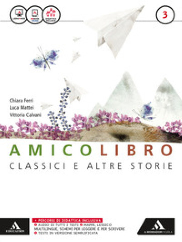 Amico libro. Quaderno. Per la Scuola media. Con e-book. Con espansione online. 3.