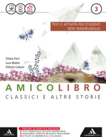 Amico libro. Stranieri. Per la Scuola media. Con e-book. Con espansione online. 3.