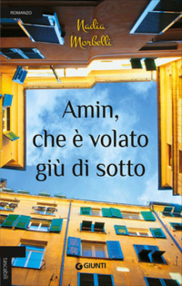 Amin, che è volato giù di sotto - Nadia Morbelli