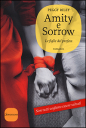 Amity e Sorrow. Le figlie del profeta