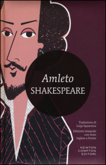 Amleto. Testo inglese a fronte. Ediz. integrale - William Shakespeare