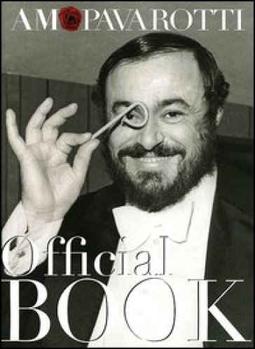 Amo Pavarotti. Ediz. italiana e inglese