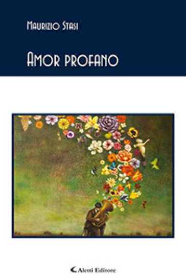 Amor profano - Maurizio Stasi