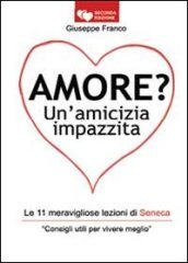 Amore? Un amicizia impazzita