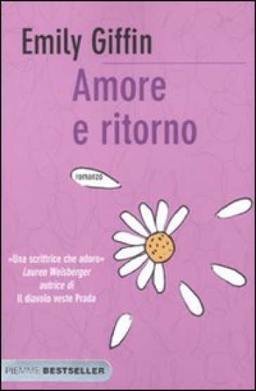 Amore e ritorno - Emily Giffin