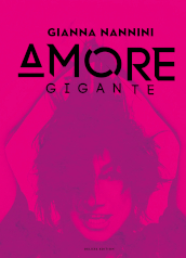 Amore gigante (deluxe edt.)