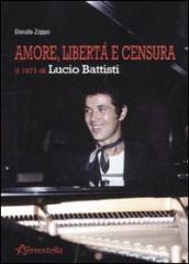 Amore, libertà e censura. Il 1971 di Lucio Battisti