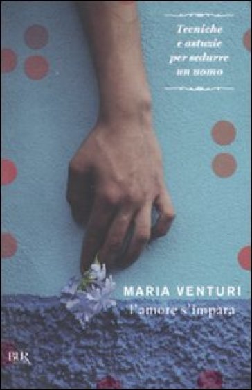 Amore s'impara (L') - Maria Venturi