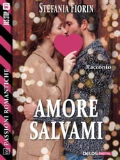 Amore salvami