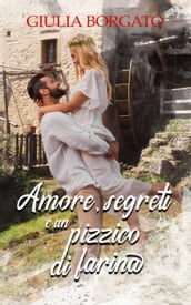 Amore, segreti e un pizzico di farina