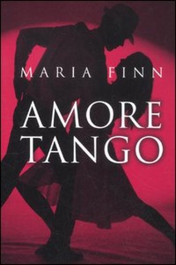 Amore tango - Maria Finn