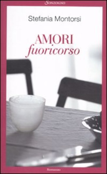 Amori fuoricorso - Stefania Montorsi