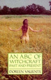 An ABC of Witchcraft Past and Present