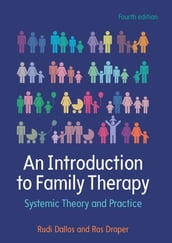 An Introduction To Family Therapy: Systemic Theory And Practice
