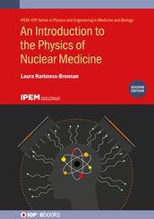 An Introduction to the Physics of Nuclear Medicine (Second Edition)