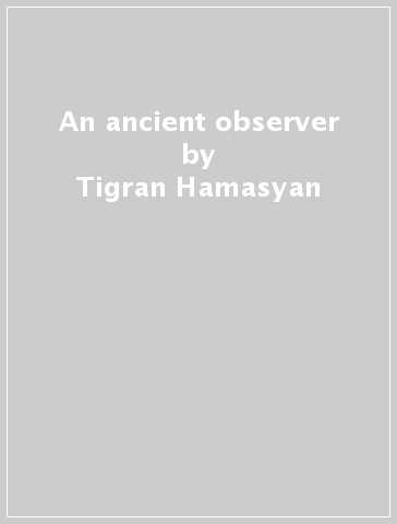An ancient observer - Tigran Hamasyan