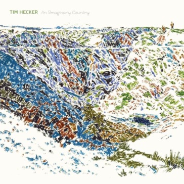 An imaginary country - Tim Hecker