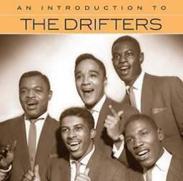 An introduction to - The Drifters