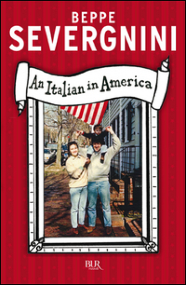 An italian in America - Beppe Severgnini
