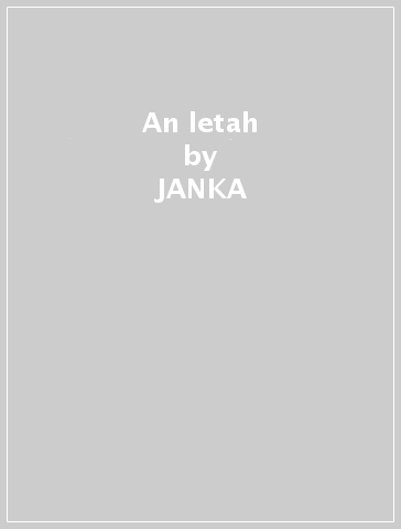 An letah - JANKA & THE BUBU G NABAY