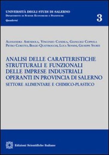 Analisi delle caratteristiche strutturali e funzionali delle imprese industriali operanti in provincia di Salerno settore alimentare e chimico-palstico