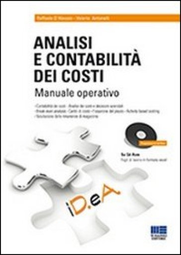 Analisi e contabilità dei costi. Manuale operativo. Con CD-ROM - Valerio Antonelli - Raffaele D