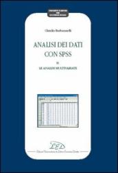 Analisi dei dati con SPSS II. Le analisi multivariate