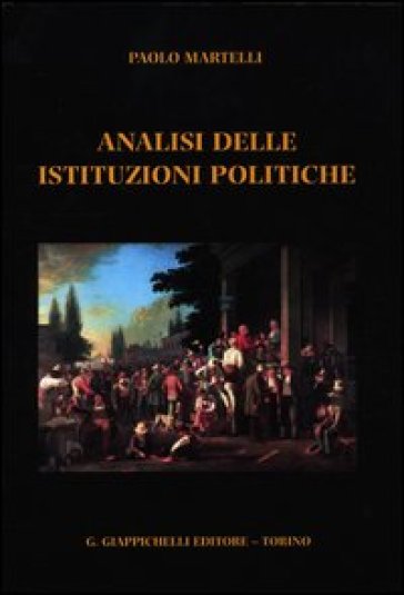 Analisi delle istituzioni politiche - Paolo Martelli