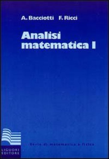 Analisi matematica 1 - Andrea Bacciotti - Fulvio Ricci
