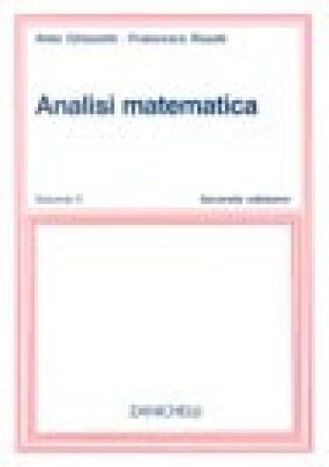 Analisi matematica. 2. - Aldo Ghizzetti - Francesco Rosati