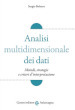 Analisi multidimensionale dei dati. Metodi, strategie e criteri d interpretazione