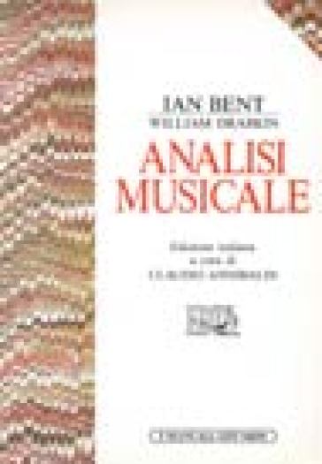 Analisi musicale - Ian Bent - William Drabkin