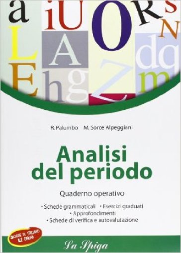 Analisi del periodo. Quaderno operativo. Per la Scuola media. Con espansione online - R. Palumbo - Maria Sorce Alpeggiani