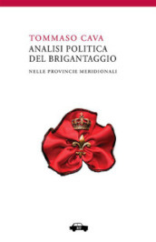 Analisi politica del brigantaggio nelle provincie meridionali