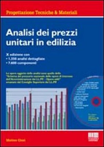 Analisi dei prezzi unitari in edilizia. Con CD-ROM - Matteo Gieri
