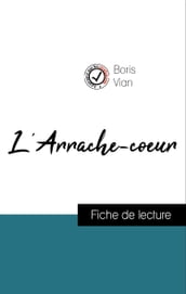 Analyse de l œuvre : L Arrache-coeur (résumé et fiche de lecture plébiscités par les enseignants sur fichedelecture.fr)