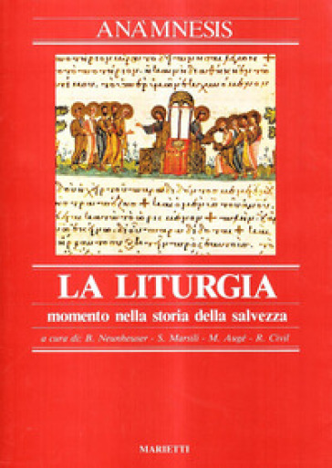 Anàmnesis. 1: La liturgia, momento nella storia della salvezza