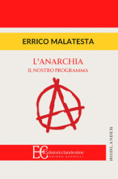 Anarchia. Il nostro programma