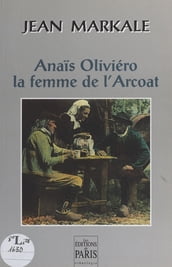 Anaïs Oliviéro, la femme de l Arcoat