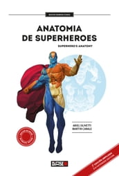 Anatomía de superhéroes / Superheroes Anatomy