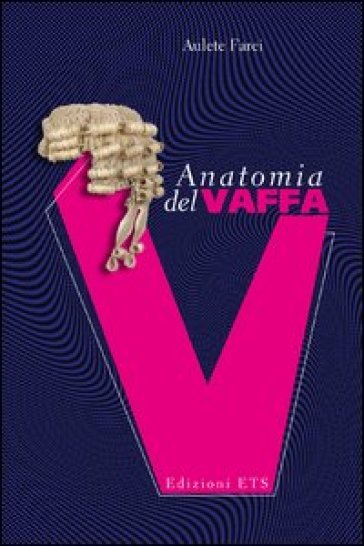 Anatomia del vaffa - Aulete Farei