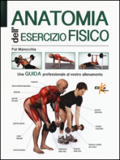 Anatomia dell esercizio fisico