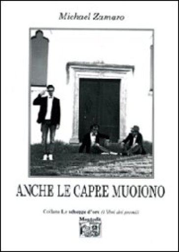 Anche le capre muoiono - Michael Zamaro