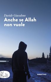 Anche se Allah non vuole