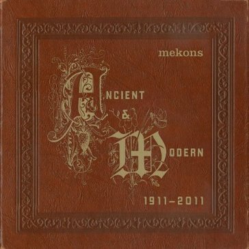 Ancient & modern - Mekons