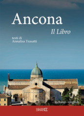 Ancona. Il libro. Ediz. italiana e inglese