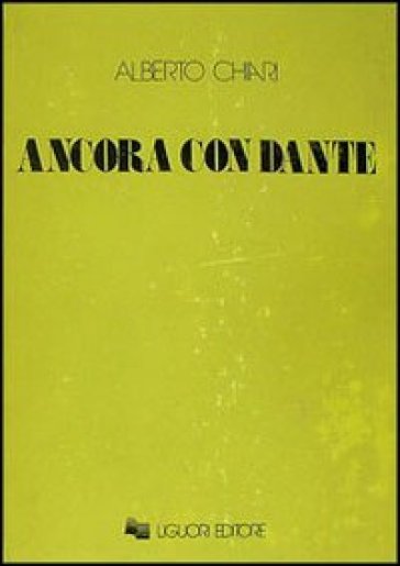 Ancora con Dante - Alberto Chiari